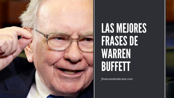 Lee más sobre el artículo 8 Frases de Warren Buffett Sobre Inversiones