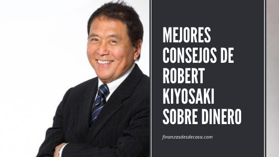 Lee más sobre el artículo Los Mejores Consejos de Robert Kiyosaki Sobre el Dinero