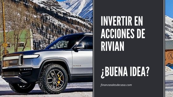 Lee más sobre el artículo Invertir en Acciones de Rivian