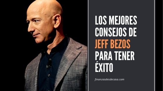 En este momento estás viendo Los Mejores Consejos de Jeff Bezos